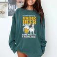 Drink Beer & Hang With My Frenchie French Bulldog Dad Comfort Colors Sweatshirt Blue Spruce