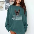 Every Snack You Make French Bulldog Mom And Frenchie Dad Comfort Colors Sweatshirt Blue Spruce