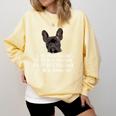 Every Snack You Make French Bulldog Mom And Frenchie Dad Comfort Colors Sweatshirt Butter