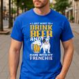 Drink Beer & Hang With My Frenchie French Bulldog Dad Men's Casual T-Shirt Royal Blue