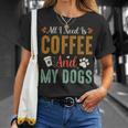 All I Need Is Coffee And My Dogs Tシャツ 彼女への贈り物
