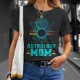 Astrology Mom Mother Zodiac Astrologist Mommy Mama Mother's T-Shirt Gifts for Her