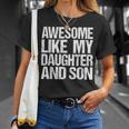 Awesome Like My Daughter And Son Mothers Fathers Day Mom Dad T-Shirt Gifts for Her