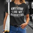 Awesome Like My Daughters Fathers Day Dad Men T-Shirt Gifts for Her