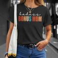 Badass Bonus Mom Mama Mother Best Bonus Mom T-Shirt Gifts for Her