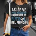 Coach El Mejor Entrenador De Fútbol Del Mundo Camiseta unisex Regalos para ella