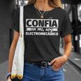 Confía En Mioy Electromecánico Camiseta unisex Regalos para ella