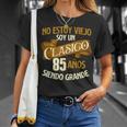 Cumpleaños 85 Años No Estoy Uniejooy Un Clasico Camiseta unisex Regalos para ella