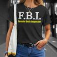 メンズ Fbi Female Body Inspector Meme Novelty Apparel Tシャツ 彼女への贈り物