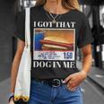I Got That Dog In Me、 Hot Dog Meme Tシャツ 彼女への贈り物