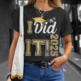 I Did It Graduation 2025 Graduate Class Of 2025 Senior 25 T-Shirt Gifts for Her