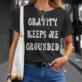 Gravity Keep Me Grounded。 長袖tシャツ Tシャツ 彼女への贈り物