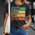 I'm Hiro Doing Hiro Things 面白い名言 Tシャツ 彼女への贈り物