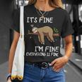 Its Fine Im Fine Everythings Fine Lazy Sloth Men T-Shirt Gifts for Her