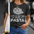 Life Is Better With パスタ スパゲッティ イタリア料理好き Tシャツ 彼女への贈り物