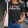 I Love Peralta Matching Novia & Novio Nombre Peralta Camiseta unisex Regalos para ella