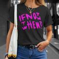 Pink If Not Now Then When Hustle ピンクカラーグラフィック Tシャツ 彼女への贈り物