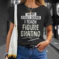 Regalo Para Profesor Enseñar Patinaje Artístico Camisa In Mangas Camiseta unisex Regalos para ella