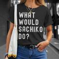 Sachiko ならどうするだろうか Tシャツ 彼女への贈り物