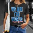 We Are The World ウィーアー ザ ワールド【英語 文字】80S パロディ メッセージ 面白い デザイン Tシャツ 彼女への贈り物