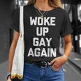 Woke Up Gay Again ayingarcastic Gay Pride Gay Tシャツ 彼女への贈り物