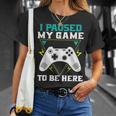 ここに来るためにゲームを一時停止しましたゲーマー Tシャツ 彼女への贈り物