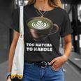 抹茶過ぎてラテ好きの抹茶 日本茶ラテ Tシャツ 彼女への贈り物