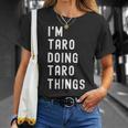 私は Taroです。Taro が行うことを行う。 Tシャツ 彼女への贈り物