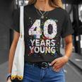 面白 40 Years Young Happy 40Th Birthday シャツ メンズ レディース Tシャツ 彼女への贈り物