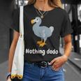 面白いドードーと言って：何もすることはありません。面白いドードーモチーフ Tシャツ 彼女への贈り物