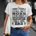 Alcune Persone Mi Chiamano Capo Il Più Importante Chiamami Papà Maglietta Regalos para ella