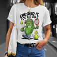 Crushed It You Big Dill Pickle Tennis Tシャツ 彼女への贈り物