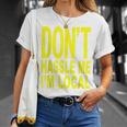 Don't Hassle Me I'm Local Fromurf ドキュメンタリー映画 Tシャツ 彼女への贈り物