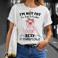 I'm Not Fat シャツ Tシャツ 彼女への贈り物