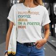 I'm A Foster Mom Foster Parent Foster Mama T-Shirt Gifts for Her