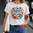 完璧なフローラルギフトアイデア I'm Perfect The Way I Am Tシャツ 彼女への贈り物