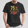 75歳 祝福され愛されたバラの花 フローラル 75歳の誕生日 Tシャツ 面白い贈り物