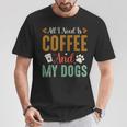 All I Need Is Coffee And My Dogs Tシャツ 面白い贈り物