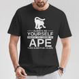 Always Be Yourself Ape メンズ レディース 猿 ゴリラ Tシャツ 面白い贈り物
