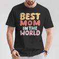 Best Mom In The World Colorful Lettering T-Shirt Unique Gifts