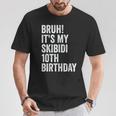 Bruh It's Mykibidi 10歳の誕生日プレゼント 10歳 男の子 Tシャツ 面白い贈り物