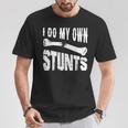 Cadeau Pour Personnes Handicapées I Do My Owntunts T-Shirt Cadeaux drôles