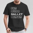 Eatleep Ballett Repeat Tシャツ 面白い贈り物