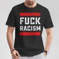 Fuck Racism 反人種差別者 Tシャツ 面白い贈り物