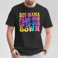 Mom Boy Mama From Son Up To Sun Down Mother's Day T-Shirt Unique Gifts