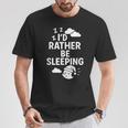 I'd Rather Beleeping leep Quote Tシャツ 面白い贈り物