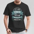 It's An Edwin Thing You Wouldn't Understand、ファーストネーム Tシャツ 面白い贈り物