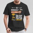 It's If Renault Can't Fix It No One Is Tシャツ 面白い贈り物