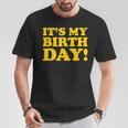 It's My Birthday Tシャツ 面白い贈り物