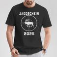 Jagdschein 2025 Passed Green T-Shirt Lustige Geschenke